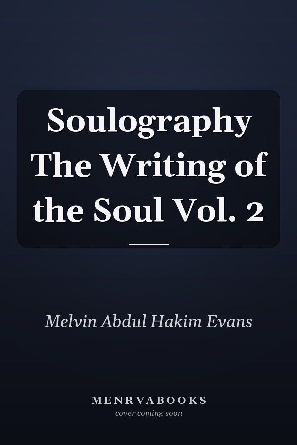 Soulography The Writing of the Soul Vol. 2