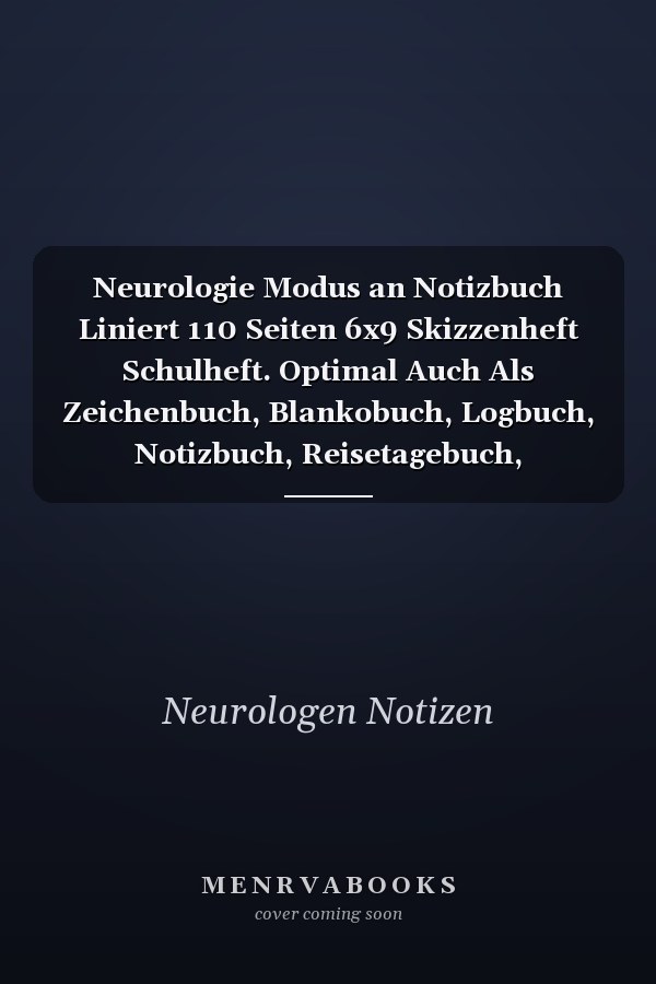 Neurologie Modus an Notizbuch Liniert 110 Seiten 6x9 Skizzenheft Schulheft. Optimal Auch Als Zeichenbuch, Blankobuch, Logbuch, Notizbuch, Reisetagebuch, Tagebuch