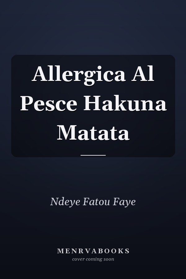 Allergica Al Pesce Hakuna Matata