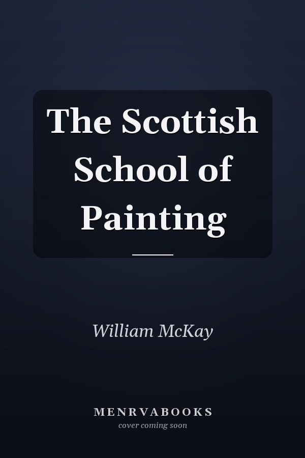 The Scottish School of Painting