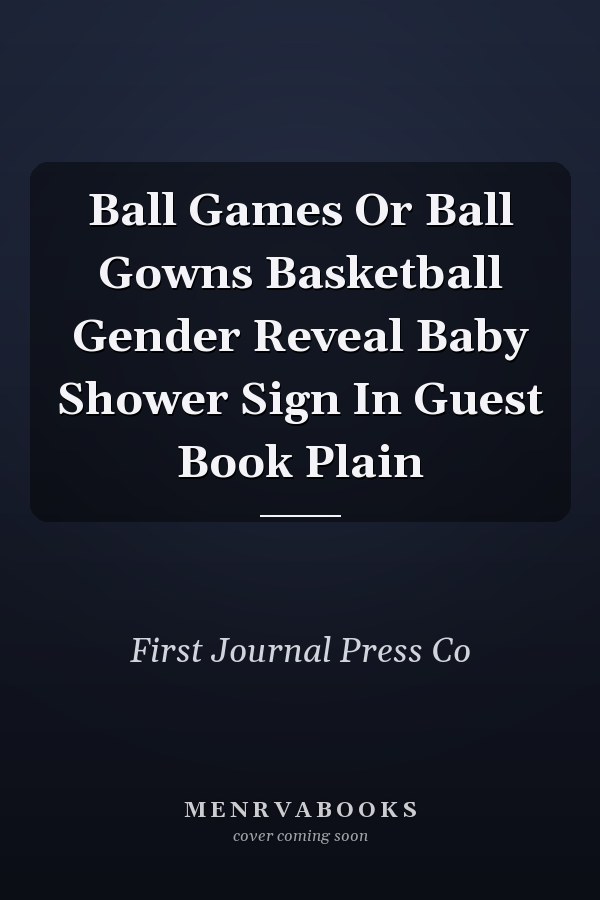 Ball Games Or Ball Gowns Basketball Gender Reveal Baby Shower Sign In Guest Book Plain