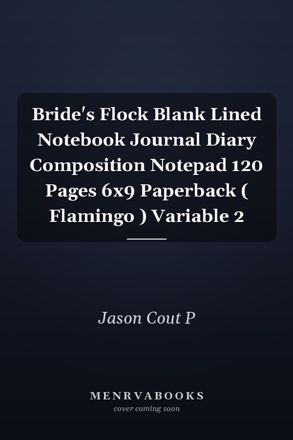 Bride's Flock Blank Lined Notebook Journal Diary Composition Notepad 120 Pages 6x9 Paperback ( Flamingo ) Variable 2