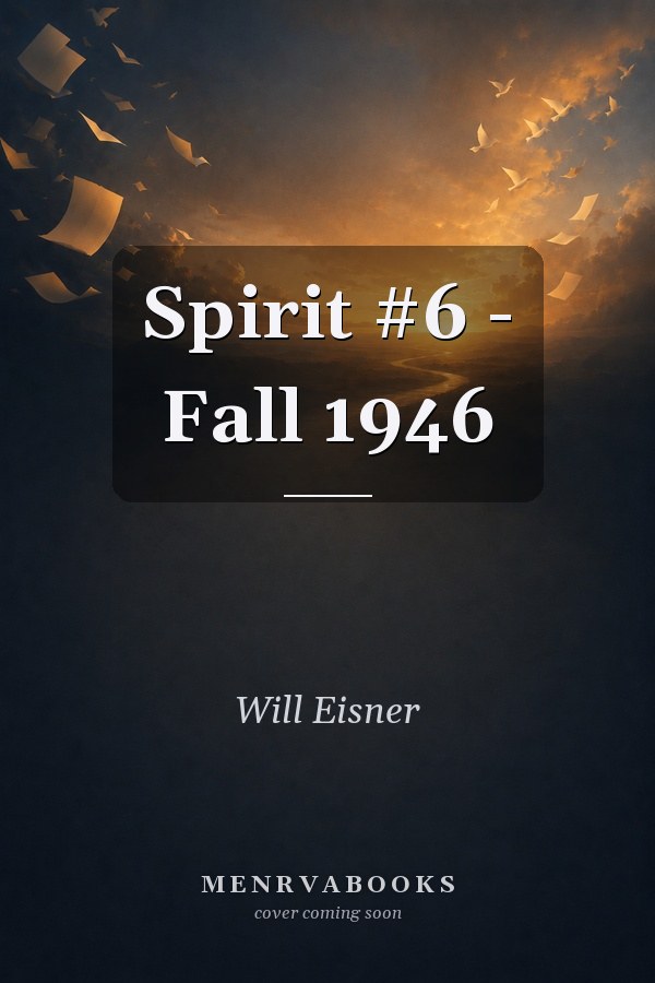 Spirit #6 - Fall 1946
