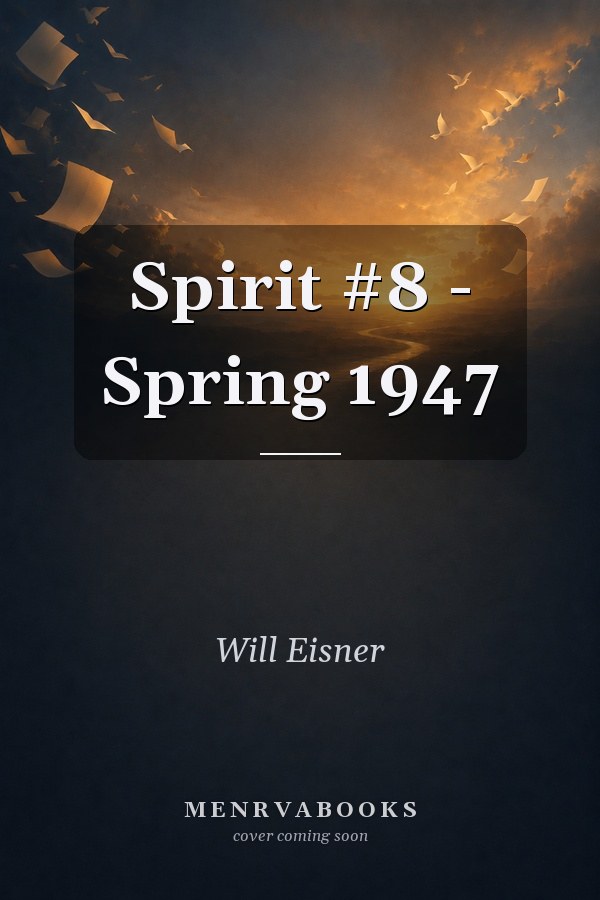 Spirit #8 - Spring 1947