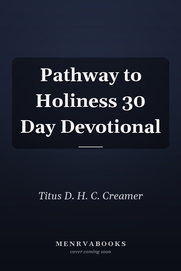 Pathway to Holiness 30 Day Devotional