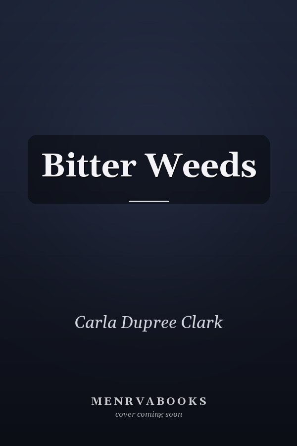 Bitter Weeds