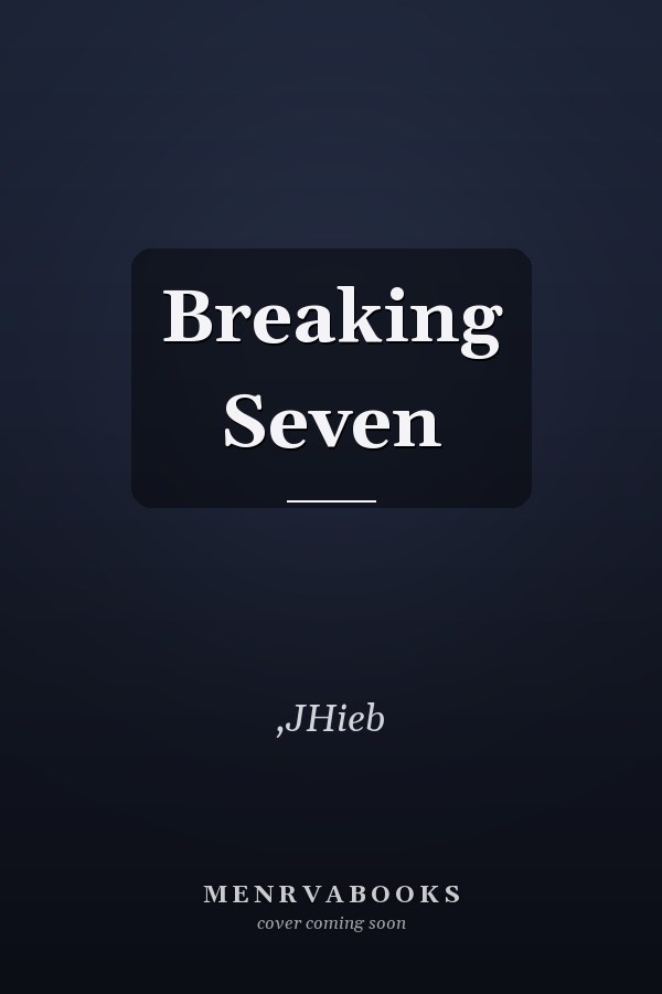 Breaking Seven