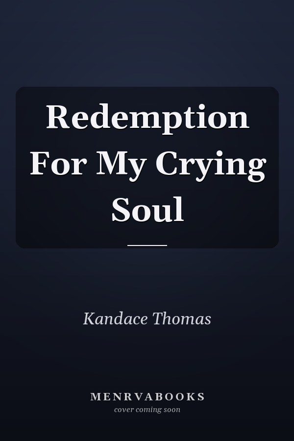 Redemption For My Crying Soul