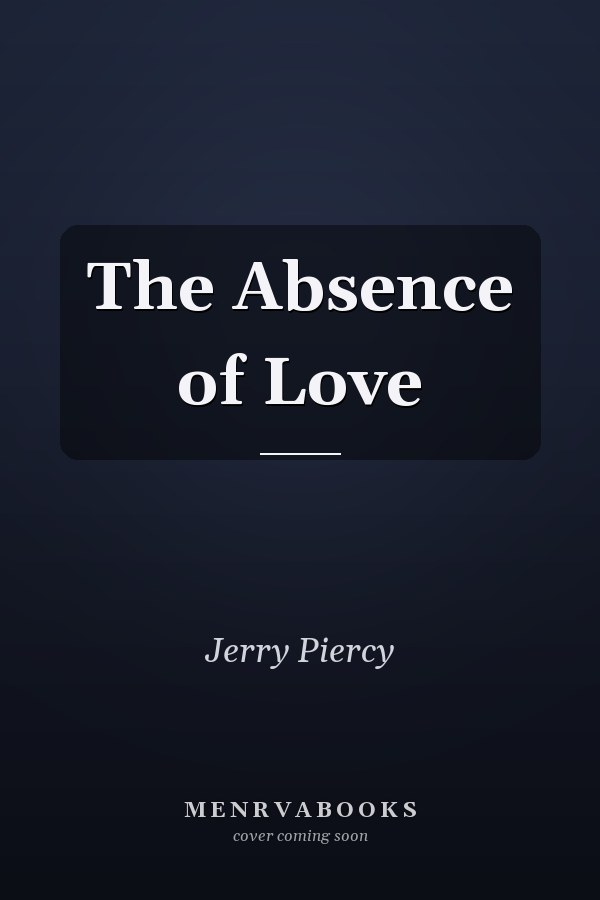 The Absence of Love