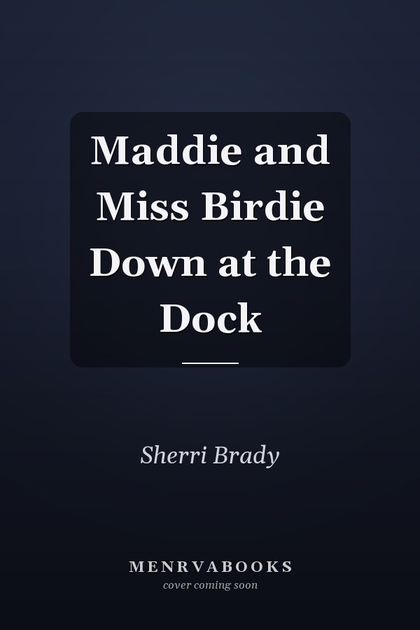 Maddie and Miss Birdie Down at the Dock