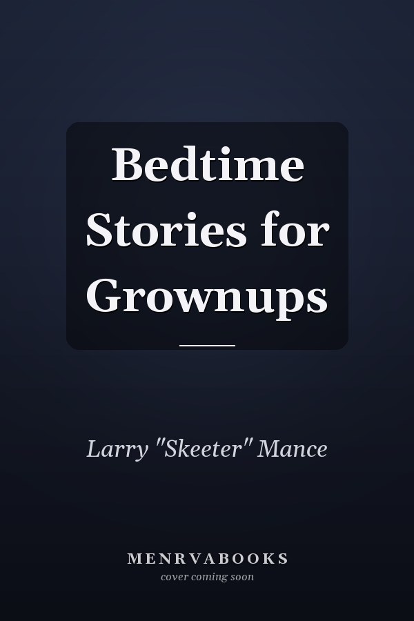 Bedtime Stories for Grownups