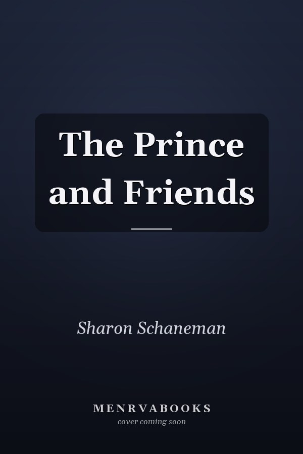 The Prince and Friends