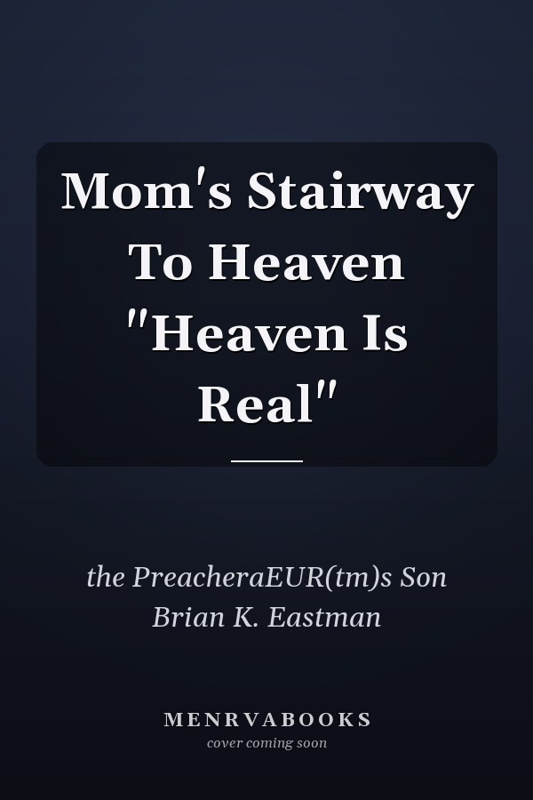 Mom's Stairway To Heaven "Heaven Is Real"