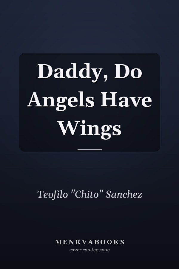 Daddy, Do Angels Have Wings