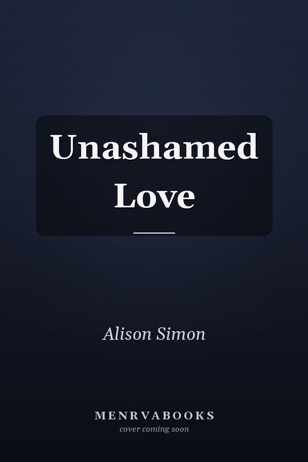 Unashamed Love