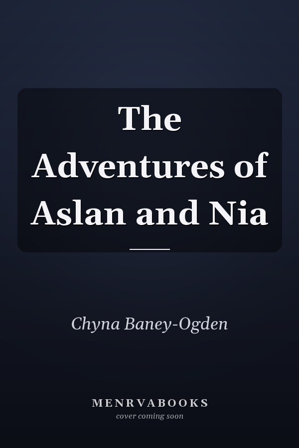 The Adventures of Aslan and Nia