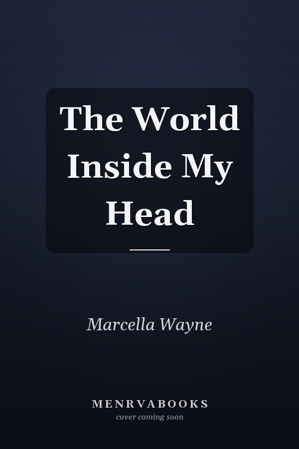 The World Inside My Head