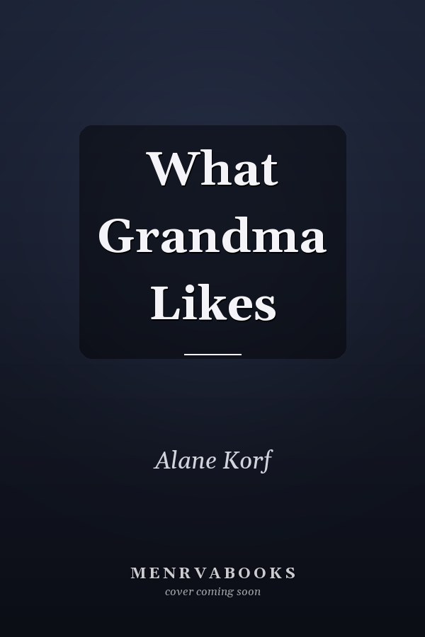 What Grandma Likes
