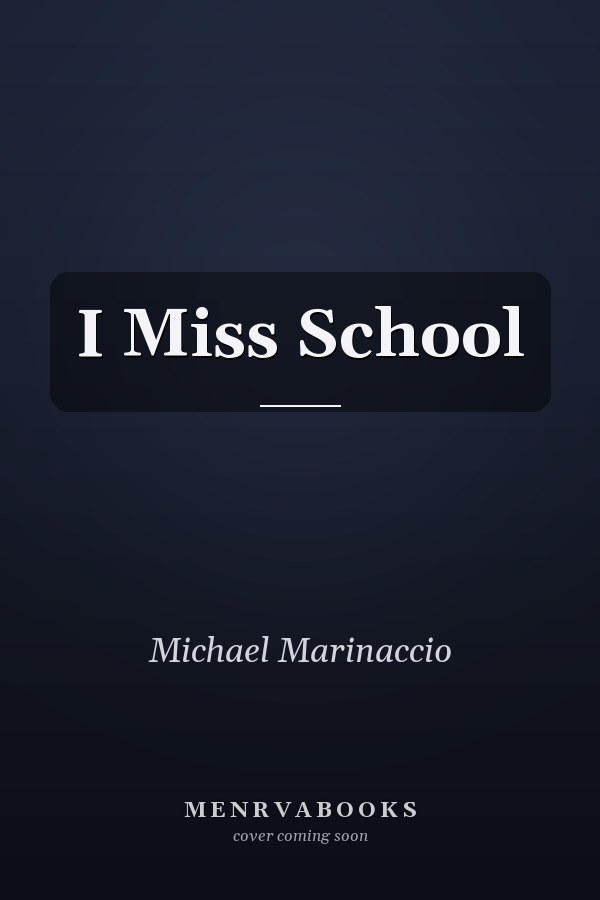 I Miss School