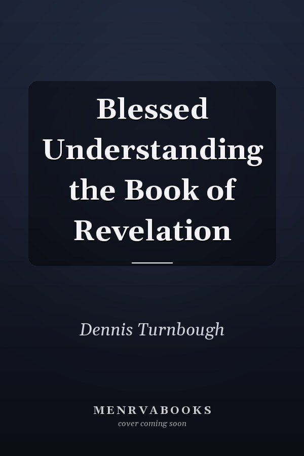 Blessed Understanding the Book of Revelation
