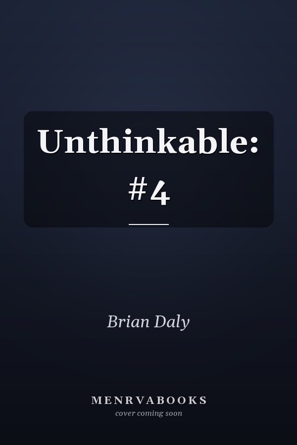 Unthinkable: #4
