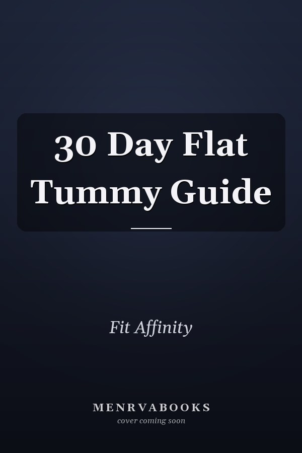 30 Day Flat Tummy Guide