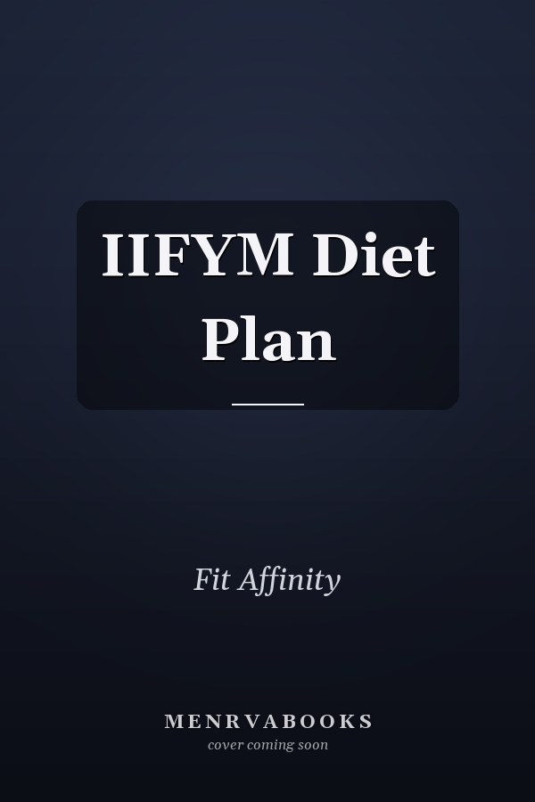IIFYM Diet Plan