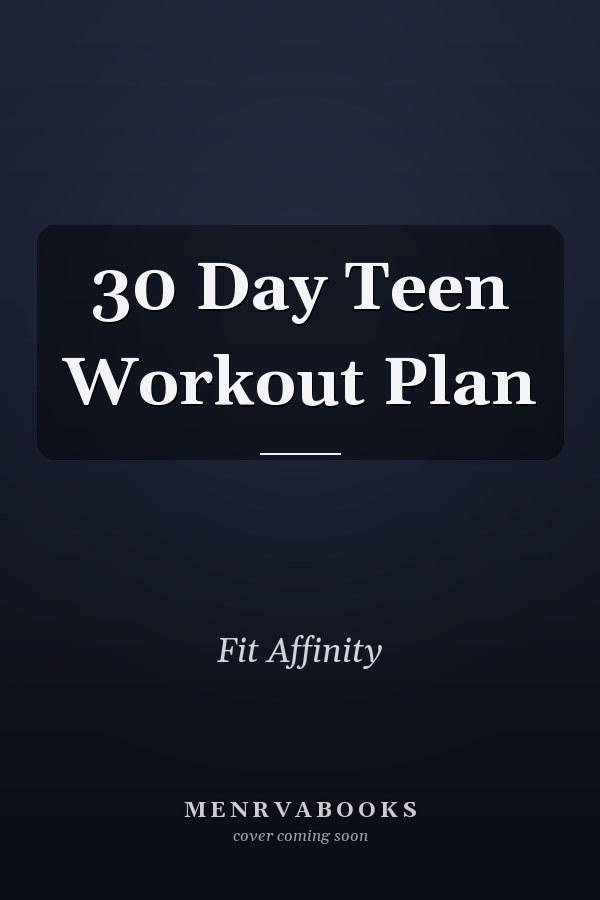 30 Day Teen Workout Plan