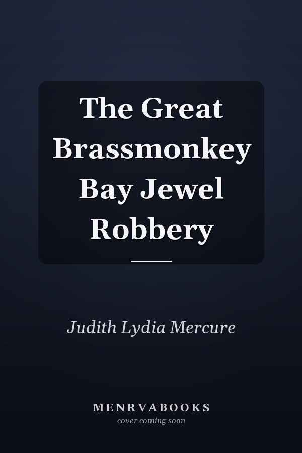 The Great Brassmonkey Bay Jewel Robbery