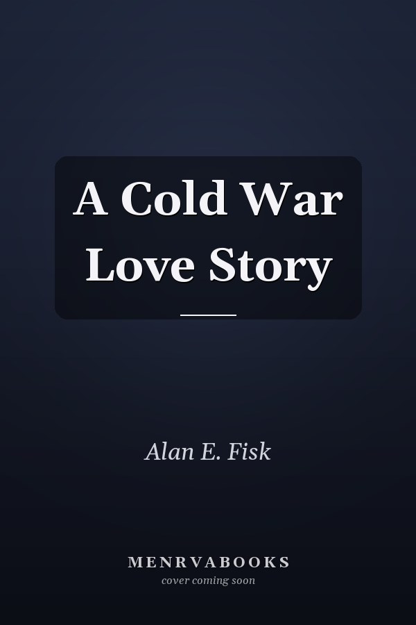 A Cold War Love Story