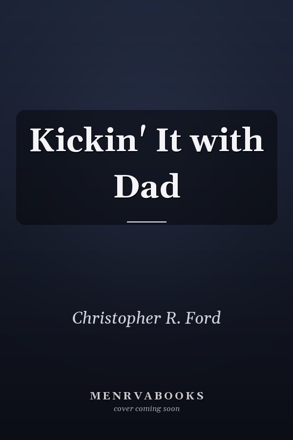 Kickin' It with Dad