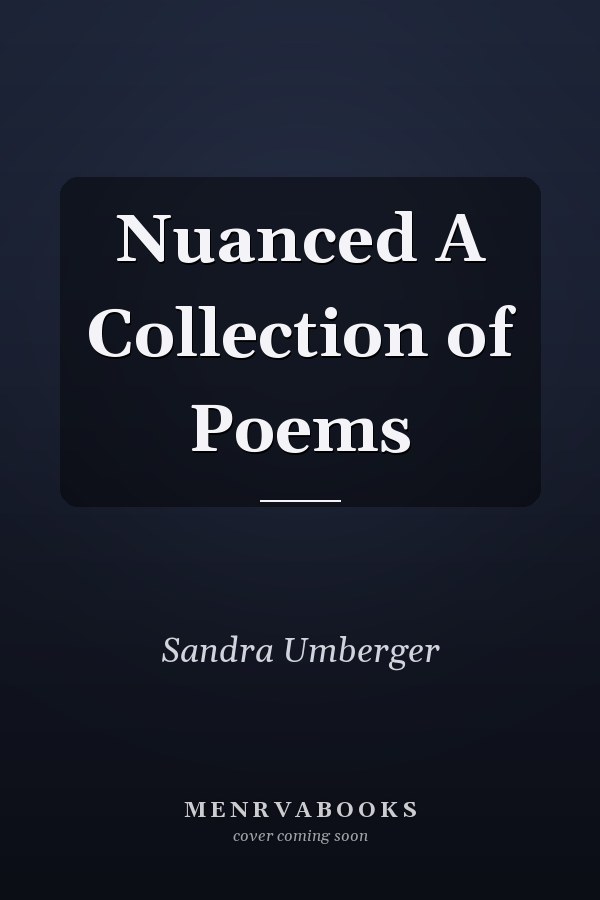 Nuanced A Collection of Poems
