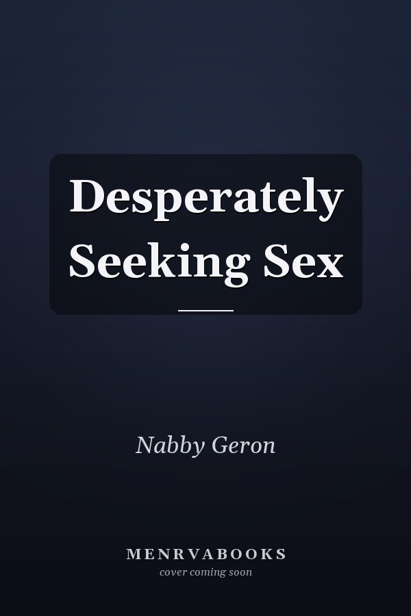 Desperately Seeking Sex