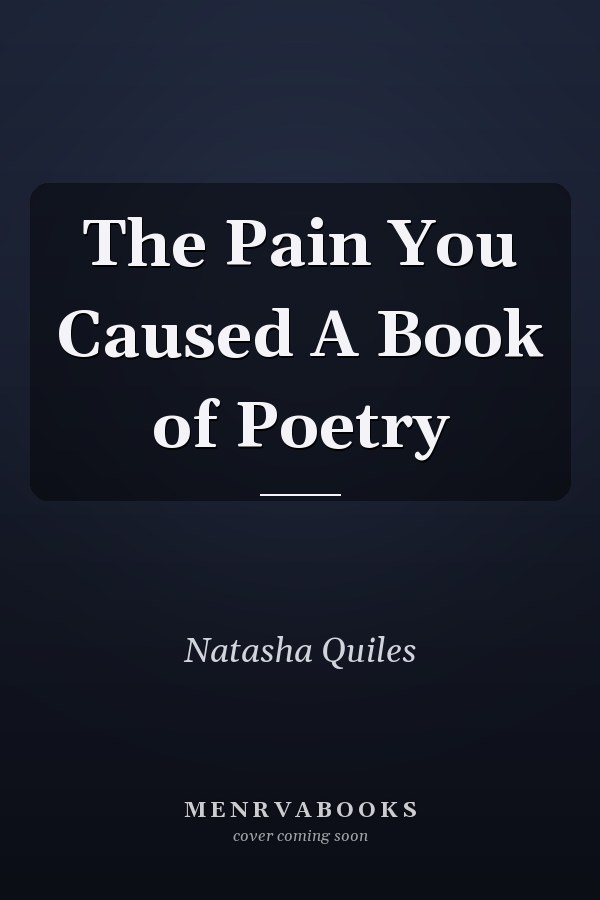 The Pain You Caused A Book of Poetry