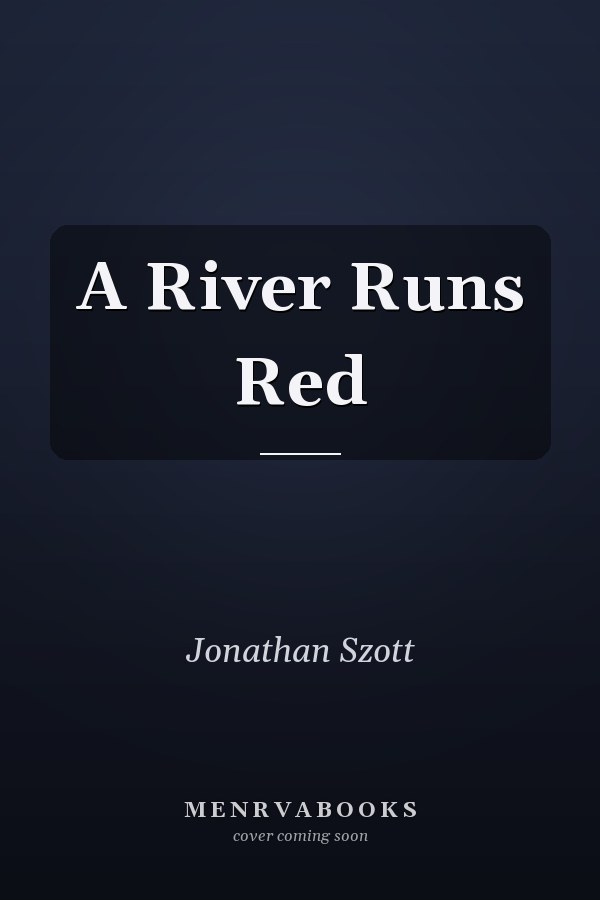 A River Runs Red