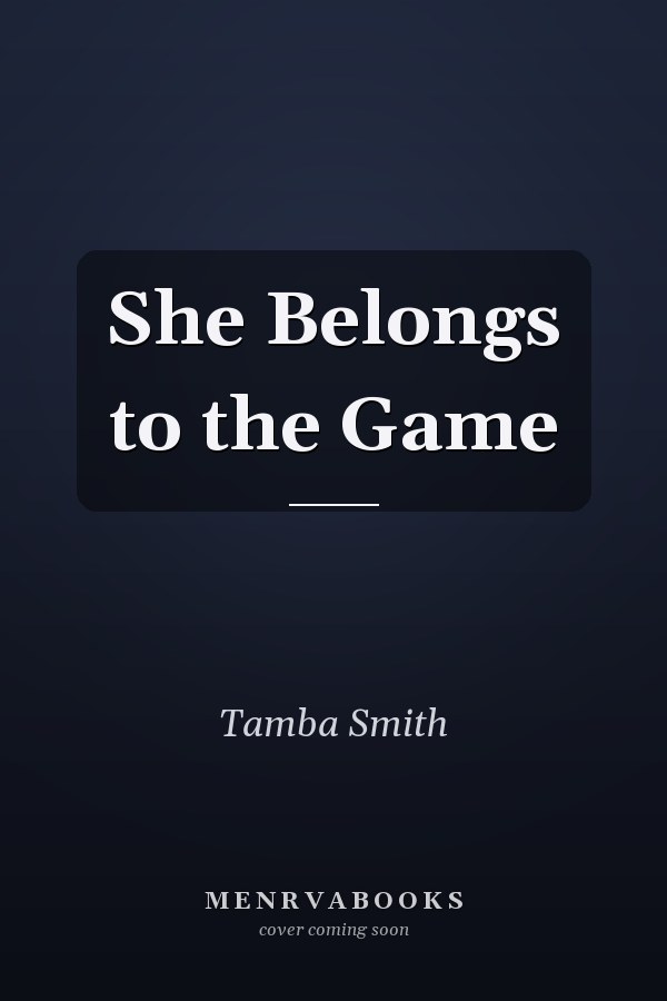 She Belongs to the Game