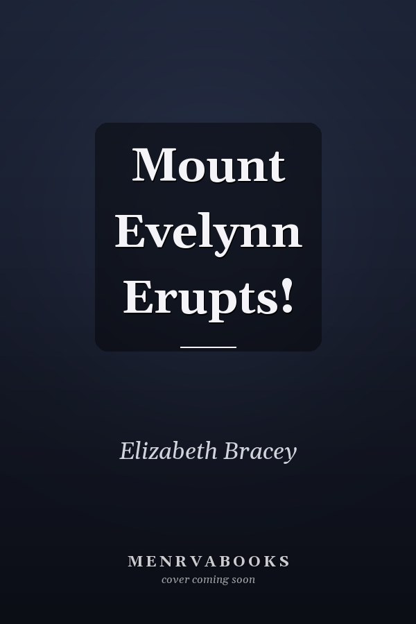 Mount Evelynn Erupts!