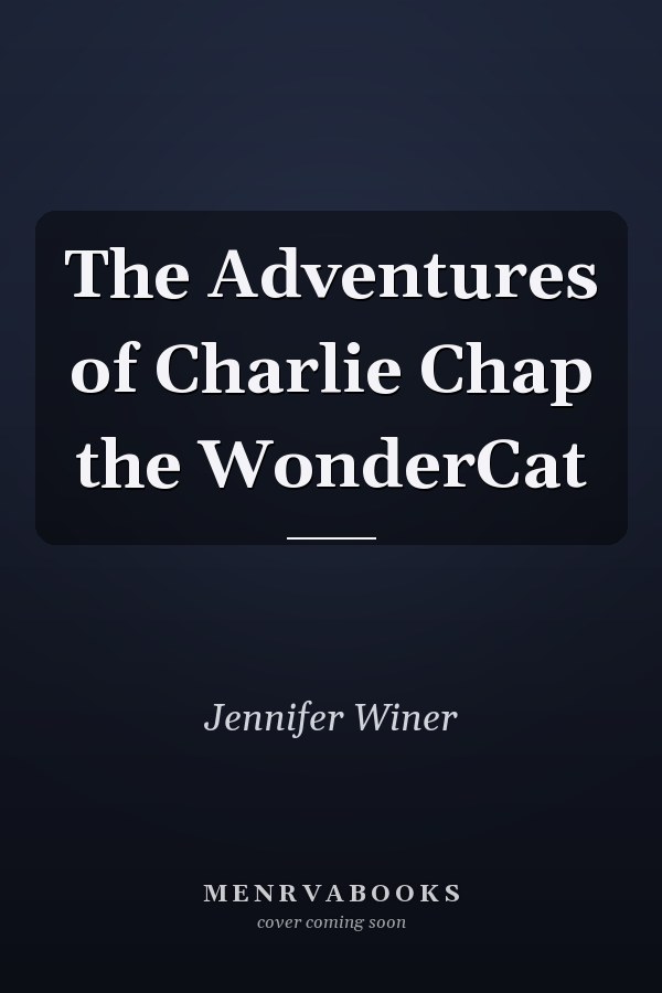 The Adventures of Charlie Chap the WonderCat