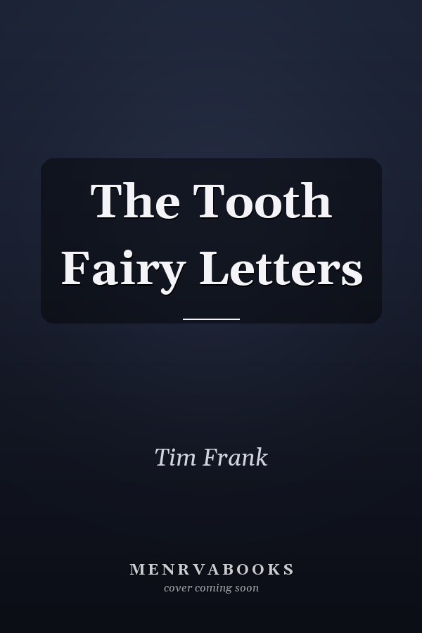 The Tooth Fairy Letters