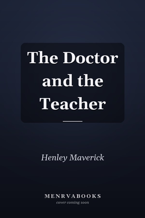 The Doctor and the Teacher