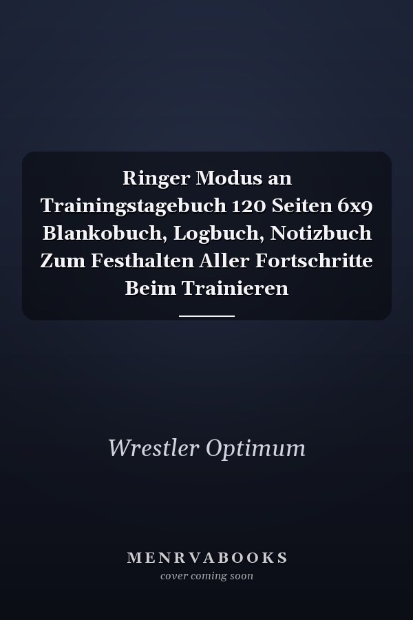 Ringer Modus an Trainingstagebuch 120 Seiten 6x9 Blankobuch, Logbuch, Notizbuch Zum Festhalten Aller Fortschritte Beim Trainieren