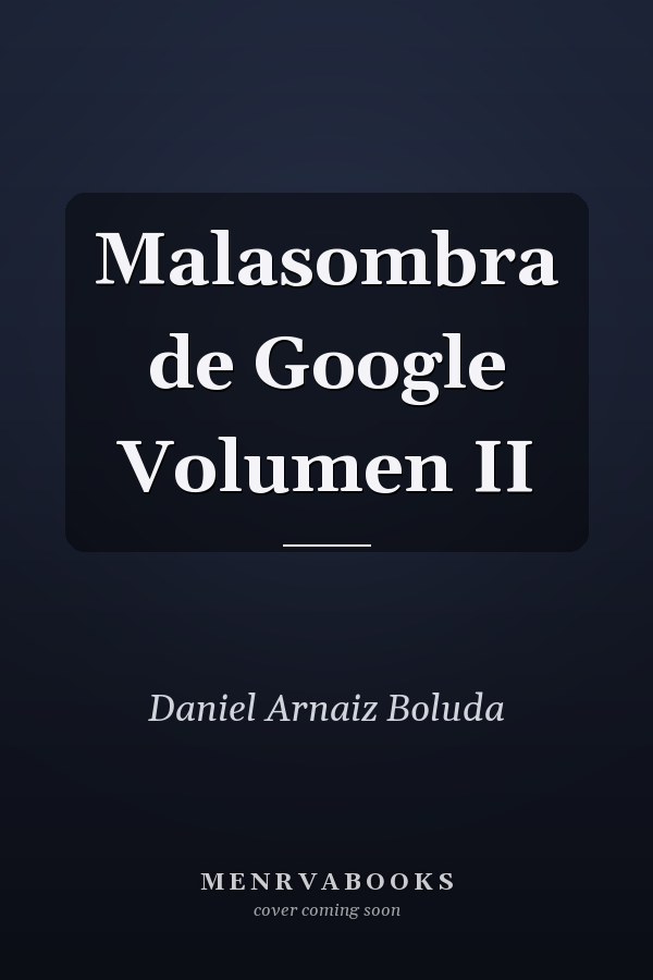 Malasombra de Google Volumen II