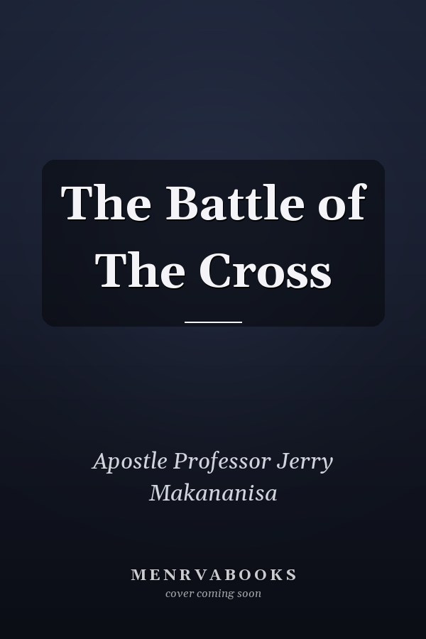 The Battle of The Cross