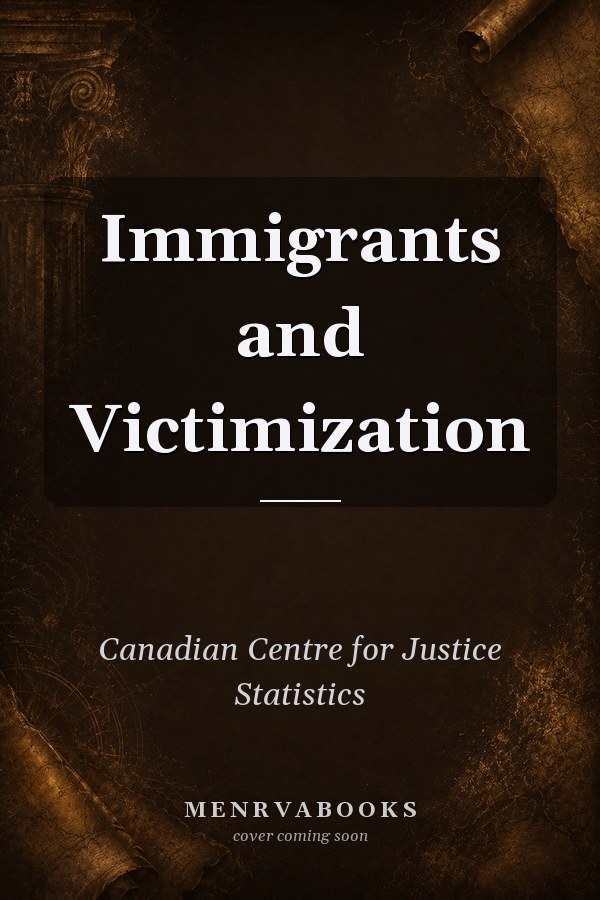 Immigrants and Victimization