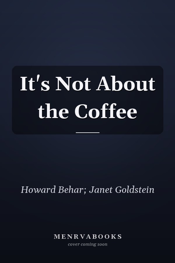 It's Not About the Coffee