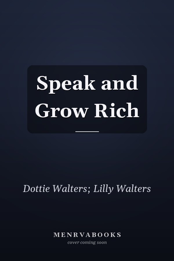 Speak and Grow Rich