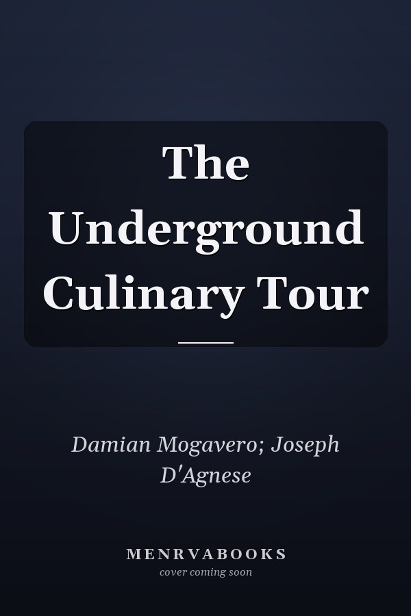 The Underground Culinary Tour