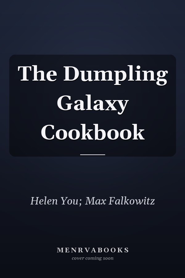 The Dumpling Galaxy Cookbook