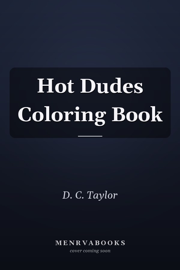 Hot Dudes Coloring Book