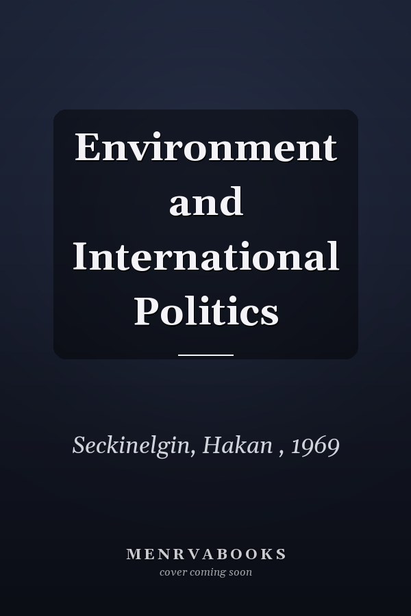 Environment and International Politics